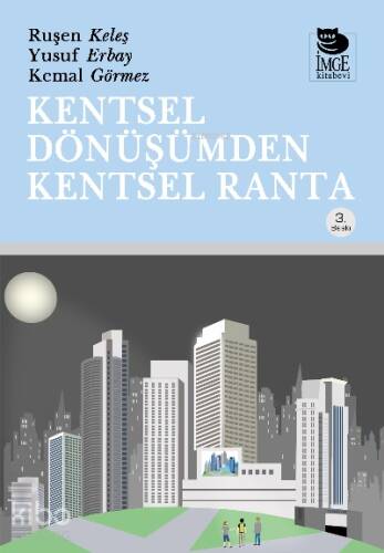 Kentsel Dönüşümden Kentsel Ranta - 1