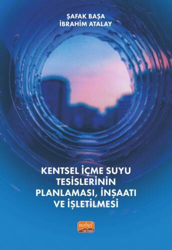 Kentsel İçmesuyu Tesislerinin Planlaması, İnşaatı ve İşletilmesi - 1