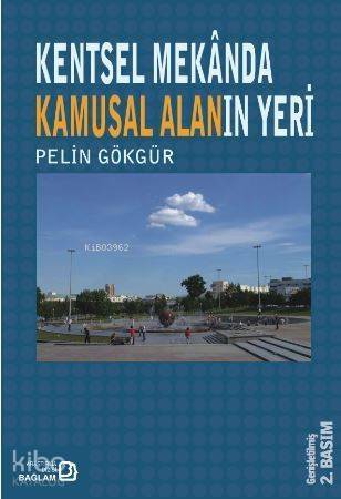 Kentsel Mekanda Kamusal Alanın Yeri - 1