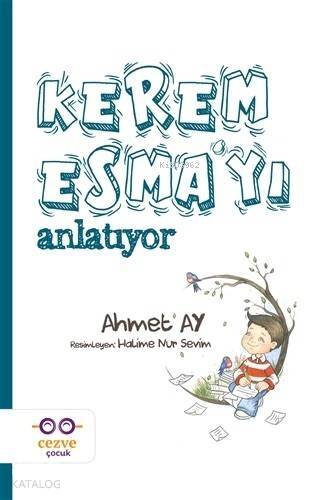 Kerem Esma'yı Anlatıyor - 1