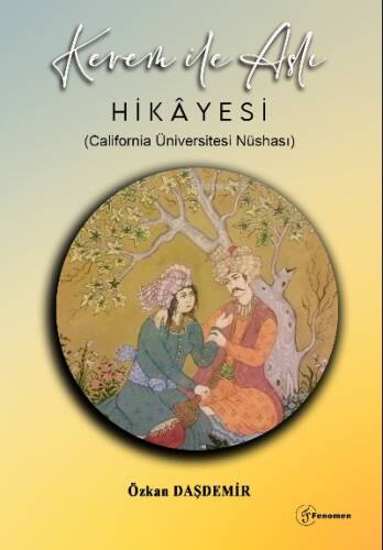 Kerem İle Aslı Hikayesi ;(California Üniversitesi Nüshası) - 1