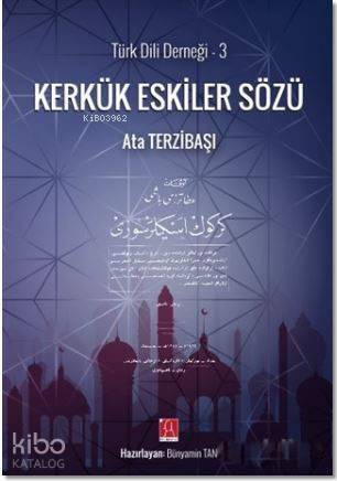 Kerkük Eskiler Sözü - 1