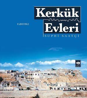 Kerkük Evleri - 1