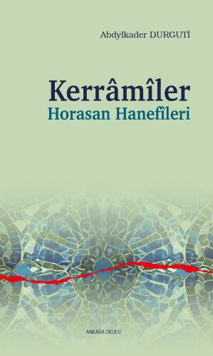 Kerrâmîler Horasan Hanefîleri - 1