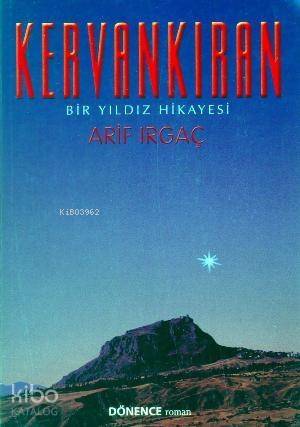 Kervankıran; Bir Yıldız Hikâyesi - 1