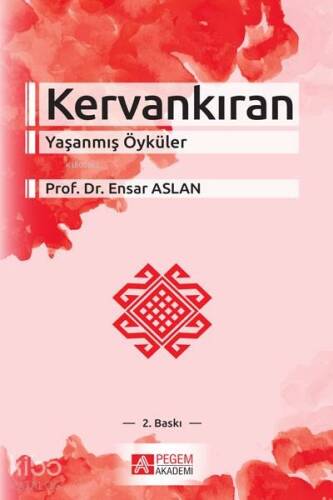 Kervankıran; Yaşanmış Öyküler - 1