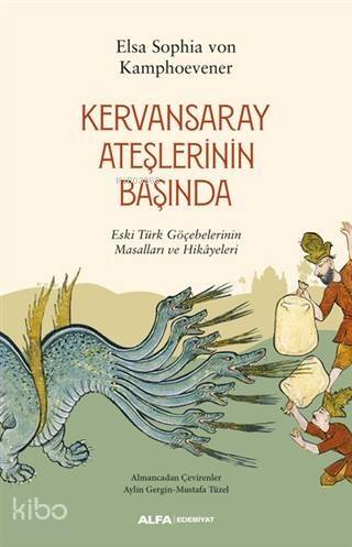 Kervansaray Ateşlerinin Başında - 1