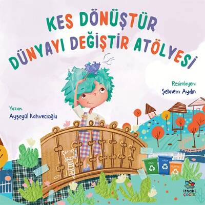 Kes Dönüştür Dünyayı Değiştir Atölyesi - 1