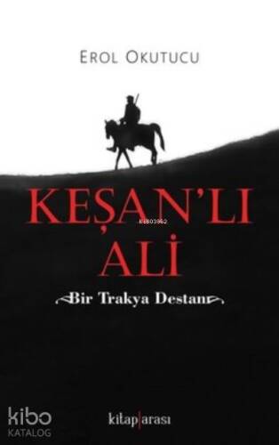 Keşanlı Ali - Bir Trakya Destanı - 1