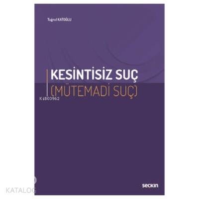 Kesintisiz Suç (Mütemadi Suç) - 1