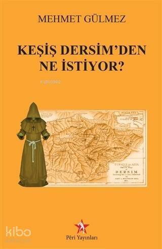 Keşiş Dersim'den Ne İstiyor? - 1