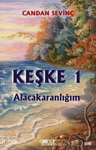 Keşke 1 - Alacakaranlığım - 1