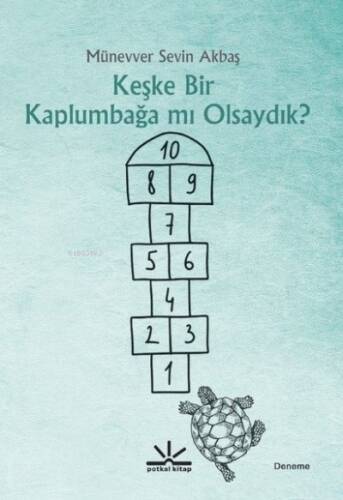 Keşke Bir Kaplumbağa mı Olsaydık? - 1