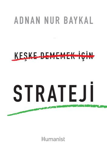 Keşke Dememek için Strateji - 1