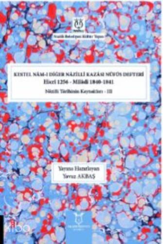 Kestel Nâm-ı Diğer Nâzilli Kazâsı Nüfûs Defteri;Hicrî 1256 - Mîlâdî 1840-1841 - 1