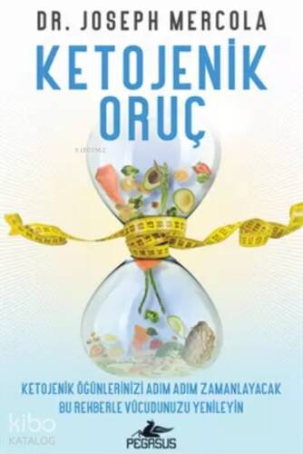 Ketojenik Oruç;Ketojenik Öğünlerinizi Adım Adım Zamanlayacak Bu Rehberle Vücudunuzu Yenileyin - 1