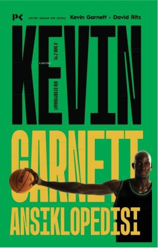 Kevin Garnett Ansiklopedisi: A’dan Z’ye Bir Otobiyografi - 1