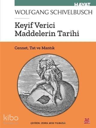 Keyif Verici Maddelerin Tarihi; Cennet, Tat ve Mantık - 1