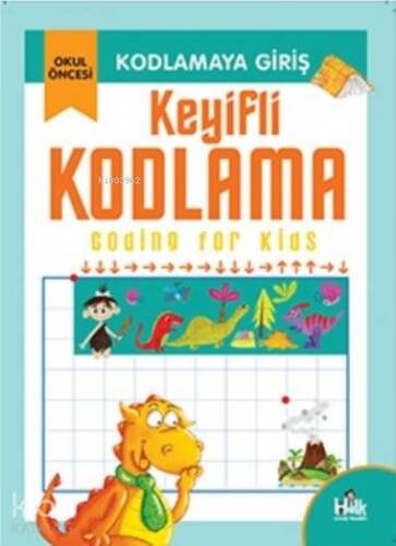 Keyifli Kodlama; Kodlamaya Giriş - 1