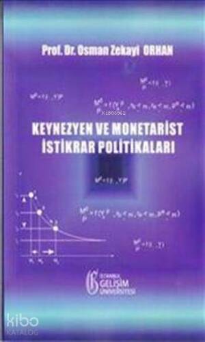 Keynezyen ve Monetarist İstikrar Politikaları - 1