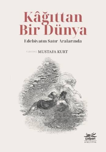 Kâğıttan Bir Dünya - Edebiyatın Satır Aralarında - 1