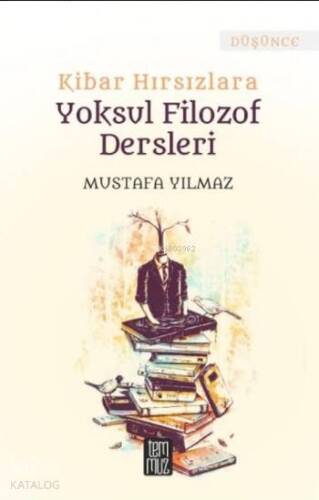 Kibar Hırsızlara Yoksul Filozof Dersleri - 1