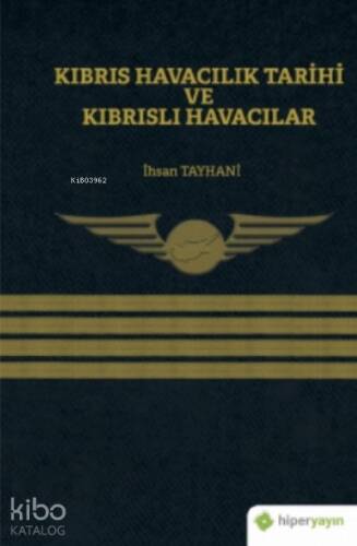 Kıbrıs Havacılık Tarihi ve Kıbrıslı Havacılar - 1