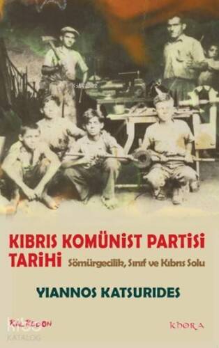 Kıbrıs Komünist Partisi Tarihi; Sömürgecilik, Sınıf ve Kıbrıs Solu - 1