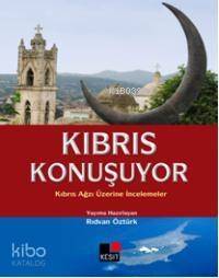 Kıbrıs Konuşuyor; Kıbrıs Ağzı Üzerine İncelemeler - 1