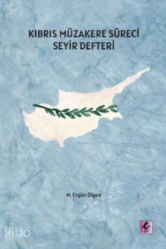 Kıbrıs Müzakere Süreci Seyir Defteri - 1