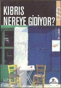 Kıbrıs Nereye Gidiyor - 1