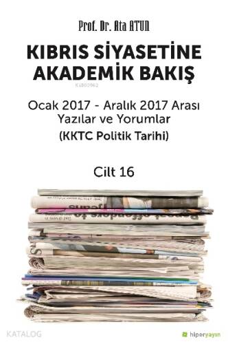 Kıbrıs Siyasetine Akademik Bakış Cilt 16 - 1