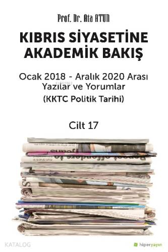 Kıbrıs Siyasetine Akademik Bakış Cilt 17 - 1