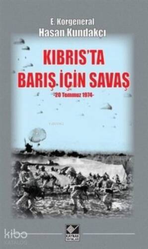 Kıbrıs'ta Barış İçin Savaş (20 Temmuz 1974) - 1