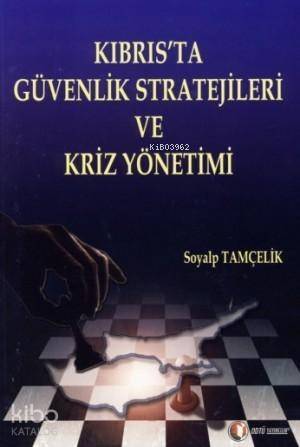 Kıbrıs'ta Güvenlik Stratejileri ve Kriz Yönetimi - 1