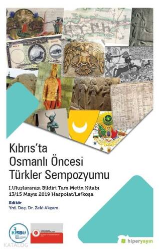 Kıbrıs'ta Osmanlı Öncesi Türkler Sempozyumu - 1