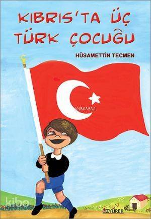 Kıbrıs'ta Üç Türk Çocuğu - 1