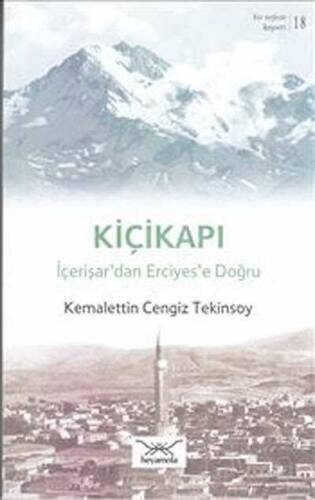 Kiçikapı İçerişar’dan Erciyes’e Doğru - 1