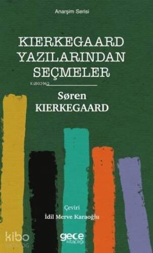 Kierkegaard Yazılarından Seçmeler - 1