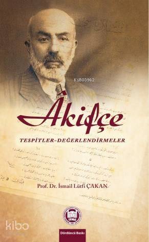 Âkifçe; Tespitler - Değerlendirmeler - 1