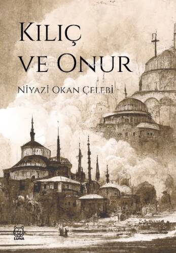 Kılıç ve Onur - 1