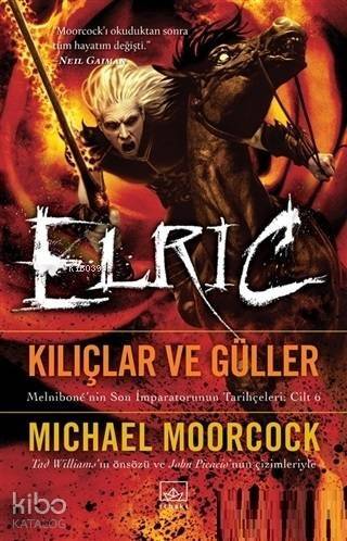 Kılıçlar ve Güller - Elric - 1