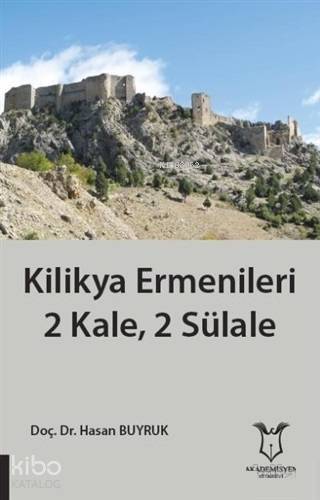 Kilikya Ermenileri 2 Kale, 2 Sülale - 1