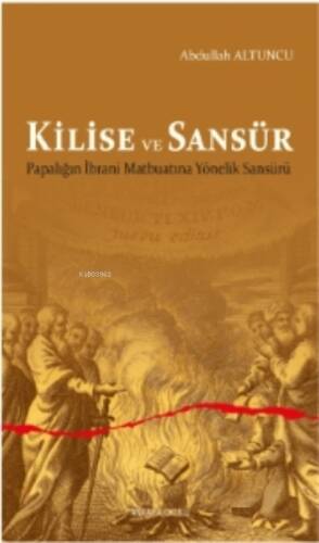 Kilise ve Sansür;Papalığın İbrani Matbuatına Yönelik Sansürü - 1