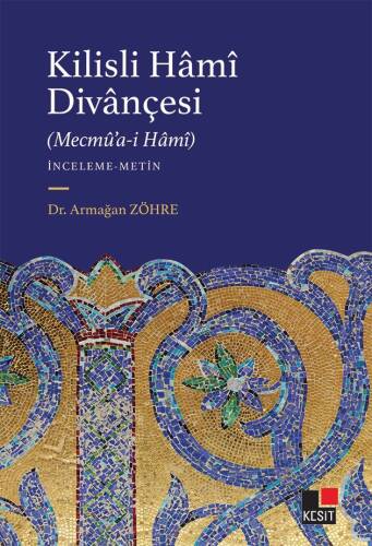 Kilisli Hâmî Divânçesi (Mecmû’a-İ Hâmî) - 1