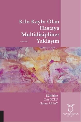 Kilo Kaybı Olan Hastaya Multidisipliner Yaklaşım - 1