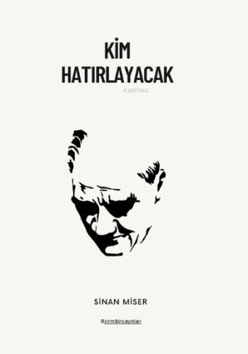 Kim Hatırlayacak - 1