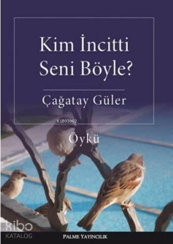 Kim İncitti Seni Böyle ? - 1