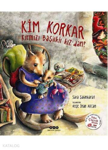 Kim Korkar Kırmızı Başlıklı Kız'dan? (Ciltli); 3-8 Yaş - 1