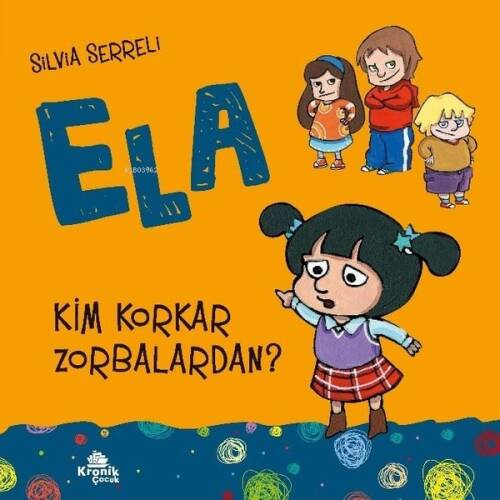 Kim Korkar Zorbalardan? - Ela 2 - 1